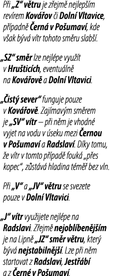 P i „Z“ v tru je z ejm nejlep  m rev rem Kov  ov  i Doln  Vltavice, p  padn   ern  v Po umav , kde v ak b v  v tr to...