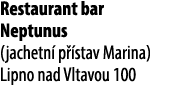 Restaurant bar Neptunus (jachetn p  stav Marina) Lipno nad Vltavou 100