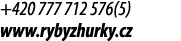 +420 777 712 576(5) www.rybyzhurky.cz 