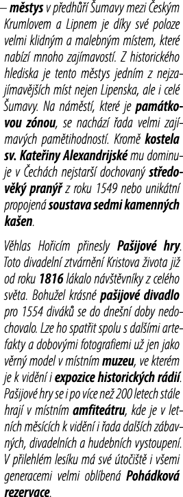 – m stys v p edh    umavy mezi  esk m Krumlovem a Lipnem je d ky sv  poloze velmi klidn m a malebn m m stem, kter  n...