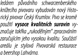 led ren p vodn ho schwarzenbersk ho kn ec ho pivovaru vybudov n nov  Historick  pivovar  esk  Krumlov. Pivo se krom ...