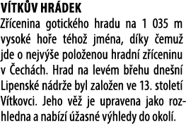 V tk v hr dek Z cenina gotick ho hradu na 1 035 m vysok  ho e t ho  jm na, d ky  emu  jde o nejv  e polo enou hradn ...