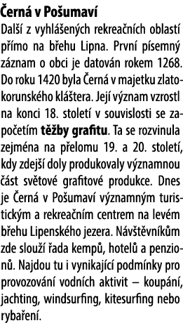  ern v Po umav  Dal   z vyhl  en ch rekrea n ch oblast  p  mo na b ehu Lipna. Prvn  p semn  z znam o obci je datov n...
