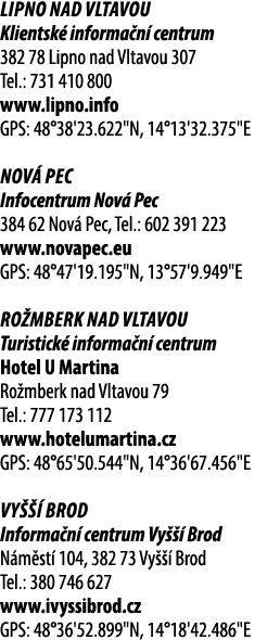 Lipno nad Vltavou Klientsk informa n  centrum 382 78 Lipno nad Vltavou 307 Tel.: 731 410 800 www.lipno.info GPS: 48°...