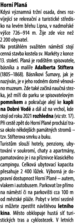 Horn Plan  Kdysi v znamn  tr n  osada, dnes rozv jej c  se rekrea n  a turistick  st edisko na lev m b ehu Lipna, v ...