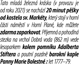 Tato mlad  elezn  kr ska (v provozu je od roku 2021) se nach z  20 minut p  ky od kostela sv. Mark ty, kter  stoj  v...