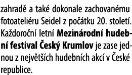 zahrad a tak  dokonale zachovan mu fotoateli ru Seidel z po  tku 20. stolet . Ka doro n  letn  Mezin rodn  hudebn  f...