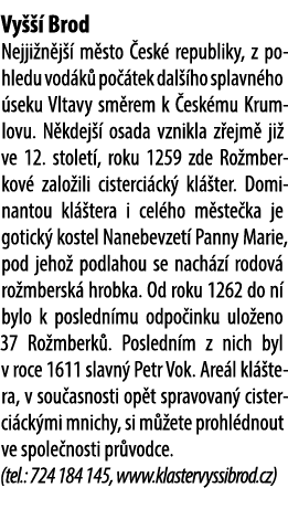 Vy   Brod Nejji n j   m sto  esk  republiky, z pohledu vod k  po  tek dal  ho splavn ho  seku Vltavy sm rem k  esk m...