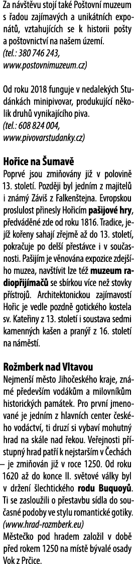 Za n v t vu stoj tak  Po tovn  muzeum s  adou zaj mav ch a unik tn ch expon t , vztahuj c ch se k historii po ty a p...