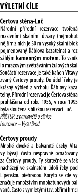 v letn c le  ertova st na Lu  N rodn  p  rodn  rezervace tvo en  masivn mi skaln mi  tvary (nejmohutn j  m z nich je...