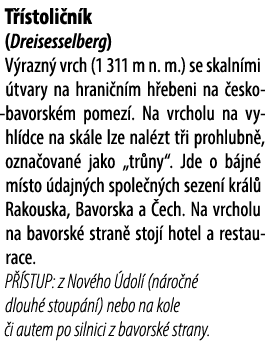T stoli n k (Dreisesselberg) V razn  vrch (1 311 m n. m.) se skaln mi  tvary na hrani n m h ebeni na  esko bavorsk m...