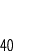 40