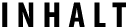 INHALT