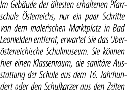 Im Geb ude der ltesten erhaltenen Pfarrschule  sterreichs, nur ein paar Schritte von dem malerischen Marktplatz in B...