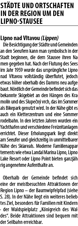 ST DTE UND ORTSCHAFTEN IN DER REGION UM DEN LIPNO STAUSEE Lipno nad Vltavou (Lippen) Die Besichtigung der St dte und ...