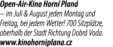 Open Air Kino Horn Plan  – im Juli & August jeden Montag und Freitag, bei jedem Wetter! 700 Sitzpl tze, oberhalb der...