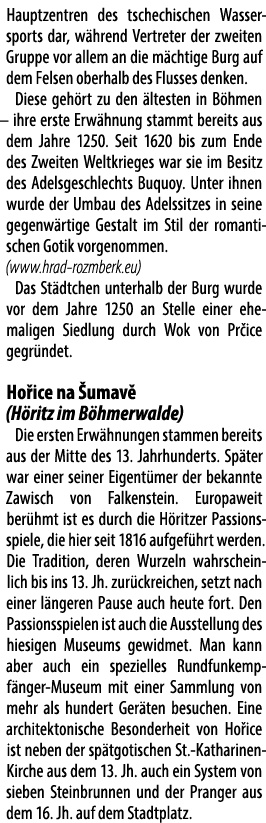 Haupt­zentren des tschechischen Wasser­sports dar, w hrend Vertreter der zweiten Gruppe vor allem an die m chtige Bur...