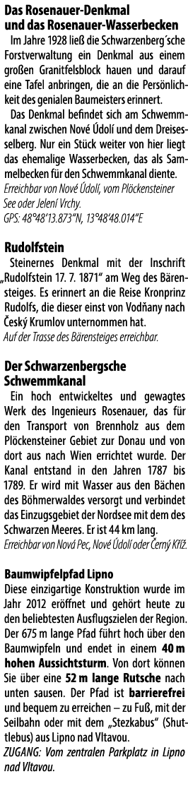 Das Rosenauer Denkmal und das Rosenauer Wasserbecken Im Jahre 1928 lie die Schwarzen­berg´­sche Forstverwaltung ein ...