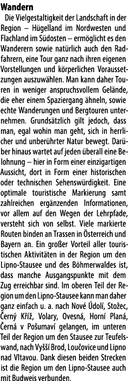 Wandern Die Vielgestaltigkeit der Landschaft in der Region – H gelland im Nordwesten und Flachland im S dosten – erm ...